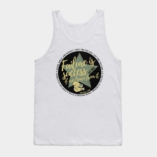 Failure is success if we learn from it. Tank Top